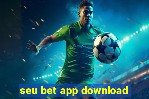 seu bet app download